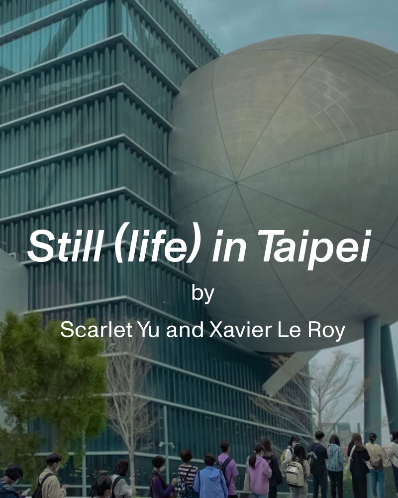 開幕季：余美華＆薩維耶・勒華《Still (life) in Taipei 》主視覺圖